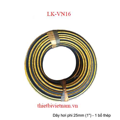 DÂY DẪN ÁP LỰC CAO LK-VN16 PHI 25MM (1 INCH) - 1 BỐ THÉP, CUỘN 50M