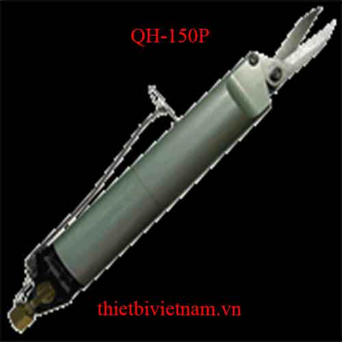 Kéo cắt khí nên QH-150P Quicher