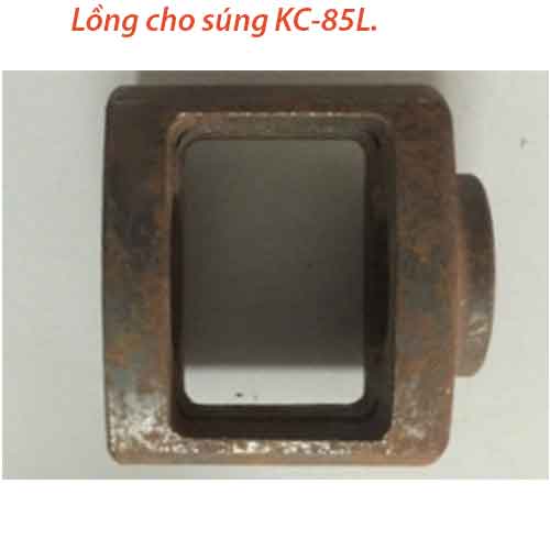 Lồng cho súng KC-85L.