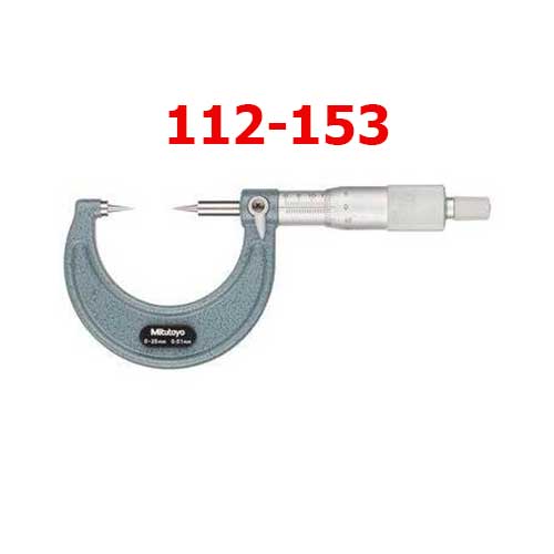 Panme đầu nhọn cơ khí 0-25mm x0.01 (loại 15°) 112-153